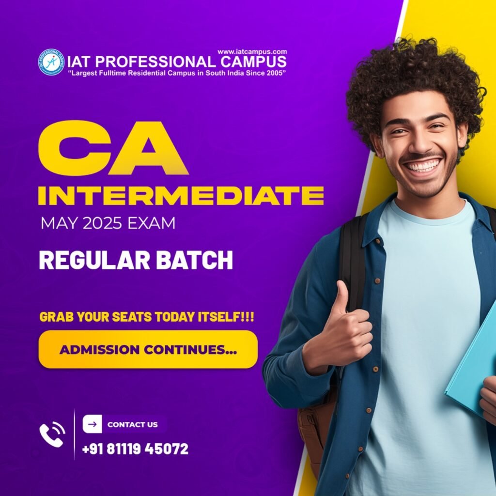 CA Intermediate Regular Batch 2025 - IAT Professional Campus